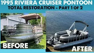 Pontoon Boat Restoration - 1995 Riviera Cruiser Pontoon - Episode 1 of 2