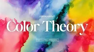 Mastering Color Theory for Fashion Design