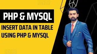 Insert Data in Tables using PHP & MYSQL in Urdu / Hindi