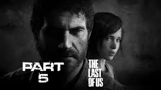 The Last Of Us PS4 Gameplay - Part 5 - CARGO