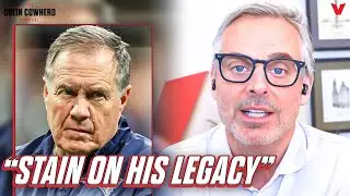 How Spygate impacts Belichick’s legacy & New England Patriots dynasty | Colin Cowherd NFL