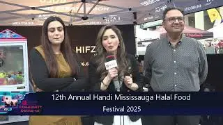 Community Round Up | 12th Annual Handi Mississauga Halal Food Festival| 2025
