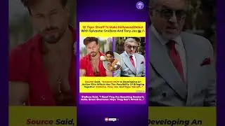 Tiger Shroff&rsquo;s First Hollywood Movie With Stallone & Tony Jaa! 😱 Big Reveal! #ytviralshorts #shorts