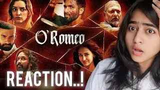O'Romeo Official Trailer | Shahid K ,Triptii D ,Nana P , AvinashT | Reaction! 
