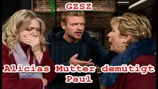 Alicias Mutter demütigt Paul vor allen – was steckt wirklich dahinter? GZSZ
