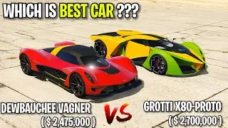 GROTTI X80-PROTO VS DEWBAUCHEE VAGNER | WHICH IS BEST CAR | GTA 5 ONLINE