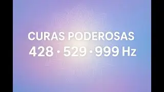 🔥 A Combina&ccedil;&atilde;o de Cura Mais Forte &mdash; 428Hz + 529Hz + 999Hz | Transforma&ccedil;&atilde;o Instant&acirc;nea