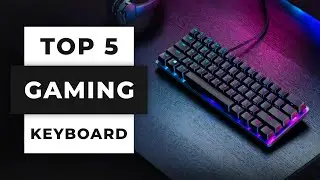 TOP 5 Best Gaming Keyboard (2024)