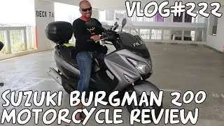 Видеоблог №222 Обзор мотоцикла Suzuki Burgman 200 в Сингапуре