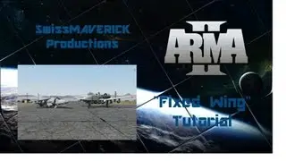 ARMA 2 Tutorial - Fixed Wing Aircraft