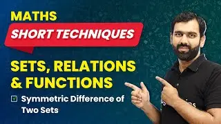 Sets, Relations and Functions Short Techniques | Symmetric Difference Of Two Sets | JEE Maths