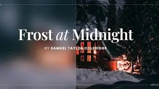 Frost at Midnight line by line explanation in #hindi and #urdu  #samuel #taylor #coleridge