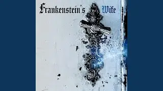Frankenstein's Wife