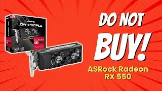Видеокарта ASRock AMD Radeon RX 550 Low Profile 4GB | 5 причин НЕ покупать 🚫💸