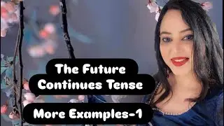 The Future Continues Tense - Example-1