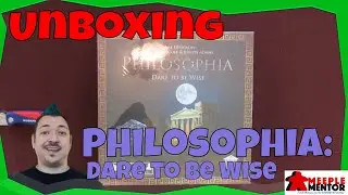 Unboxing Philosophia: Dare to Be Wise board game