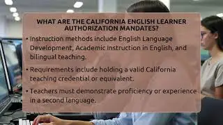 What Are The California English Learner Authorization Mandates? - Aspiring Teacher Guide