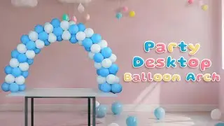 DIY Balloon Arch for Table &ndash; Transform Your Desk into a Party! 🎈