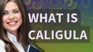 Caligula | meaning of Caligula