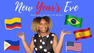 NYE TRADITIONS|AROUND THE WORLD|GOODBYE 2020, HELLO 2021|
