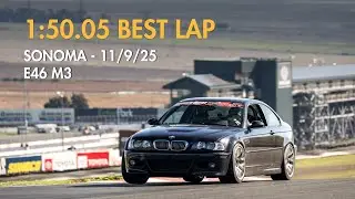 1:50.05 Best Lap - Sonoma Raceway - BMW E46 M3