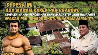Kok BISA!! Makam Kakek Presiden Prabowo ada di Area makam Bupati Banyumas Pertama Berdarah Majapahit