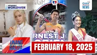 Unang Balita sa Unang Hirit: FEBRUARY 18, 2025 [HD]