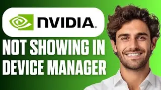 How To Fix NVIDIA Graphics Card Not Showing in Device Manager (Easy Guide 2026)