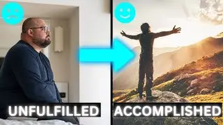 Why YOU Feel Unfulfilled In Life