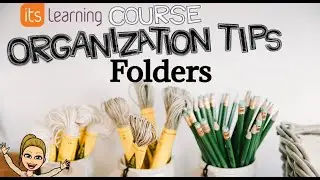 itslearning Folders : How To's and Best Practices