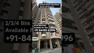 #Sushant Estate Sector 52 #Gurgaon #4bhkapartments #3bhkflat