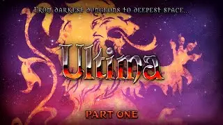 The First Age of Darkness • Ultima (1981) • Part 1