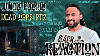 FOOLIO NOT DONE!! Foolio-Dead Opps Pt 2 | Reaction
