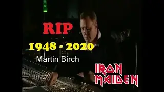Homenagem ao Martin Birch - O Ex-Produtor e Mixer de &Aacute;udio do Iron Maiden