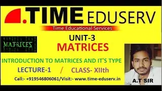 LECTURE-1|| UNIT-3||MATRICES||MATRICES AND IT'S TYPE||Amritanshu Trivedi
