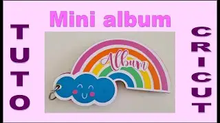 TUTO CRICUT (JOY) #6 : Mini album arc en ciel