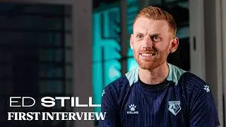ED STILL&rsquo;S FIRST WATFORD INTERVIEW 🐝