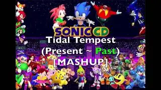 Tidal Tempest (Present (JPN/PAL) ~ Past) [MASHUP] - Sonic the Hedgehog CD