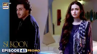 Sukoon Episode 41 | Promo | Digitally Presented by Royal | ARY Digital