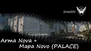 WARFACE - Arma Nova + Mapa Novo (PALACE)