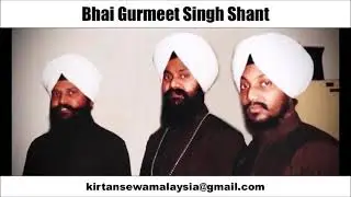 Bhai Gurmeet Singh Shant - Poota Mata Ki Asees (Raag Gujri Todi)