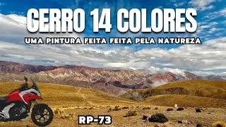EP.05: EXPEDIÇÃO ATACAMA - NOVEMBRO 2023 - O INCRÍVEL CERRO 14 COLORES! CHEGADA A HUMAHUACA DE MOTO!