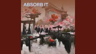 Absorb It