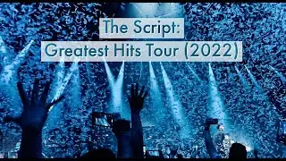 The Script | Greatest Hits Tour (June 2022) | 3Arena, Dublin ☘️