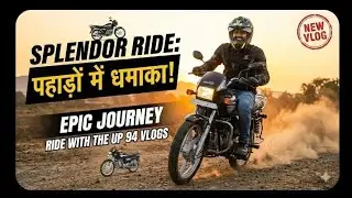 The up 94 vlogs Ride with splendor