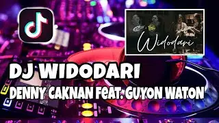 DJ DENNY CAKNAN feat. GUYON WATON - WIDODARI