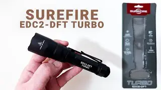 Surefire EDC2-DFT TURBO | Dlaczego ta latarka edc?