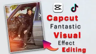 Capcut fantastic visual effects video editing | Trending attitude status video Tutorial