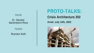 PROTO-TALKS: Crisis Architecture 202