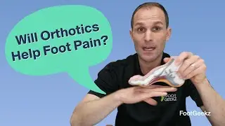 Will Orthotics Help Foot Pain?